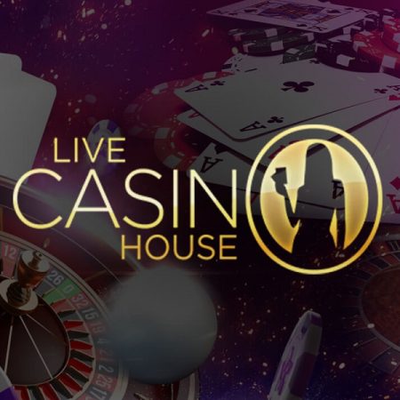 Live House Casino – Thế giới giải trí gây ấn tượng mạnh