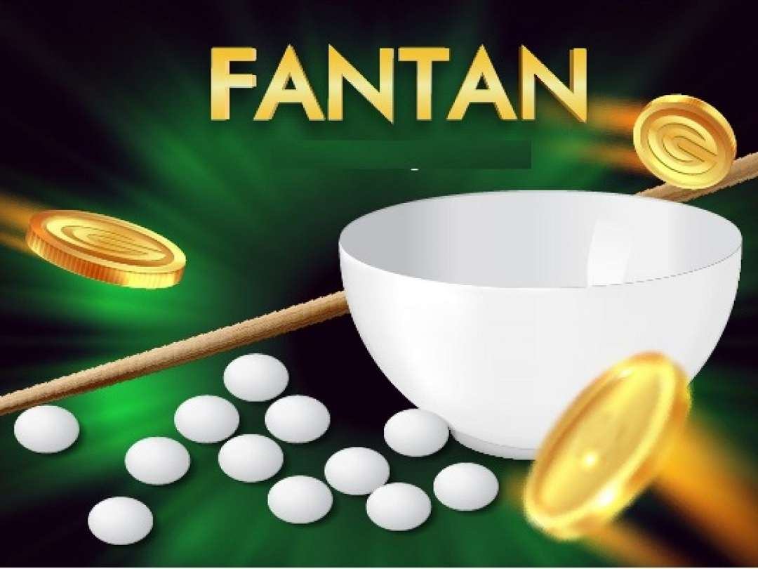 Luật chơi trong trò Fantan siêu hấp dẫn